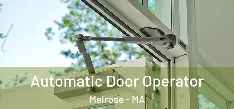 Automatic Door Operator Melrose - MA