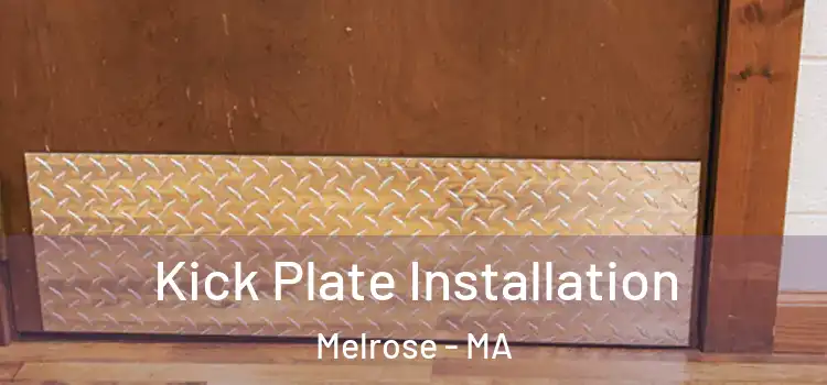 Kick Plate Installation Melrose - MA